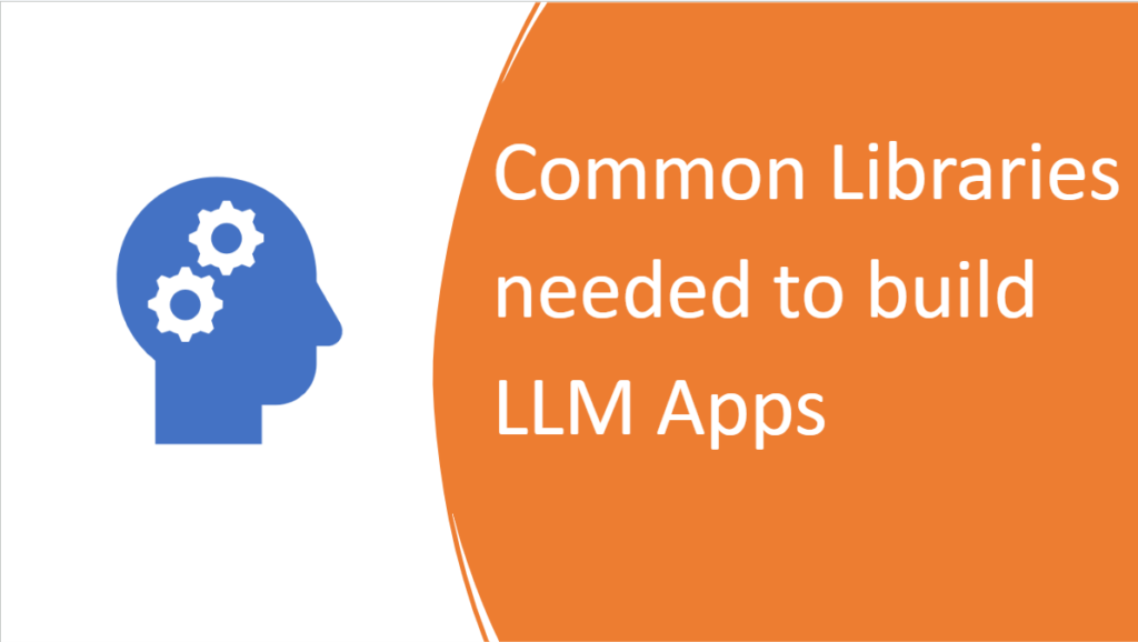 Libraries/ Packages are needed to build AI/ LLM applications